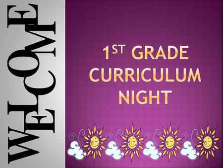 1st Grade Curriculum Night