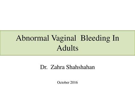 Abnormal Vaginal Bleeding In Adults