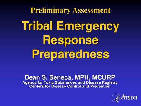 Preliminary Assessment Tribal Emergency Response Preparedness