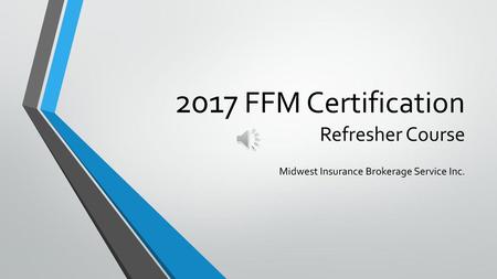 2017 FFM Certification Refresher Course