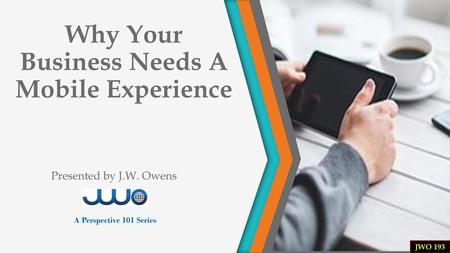 Why Your Business Needs A Mobile Experience