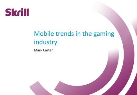 Mobile trends in the gaming industry