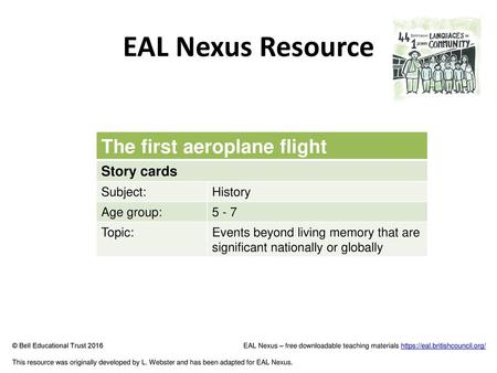 EAL Nexus Resource The first aeroplane flight Story cards Subject: