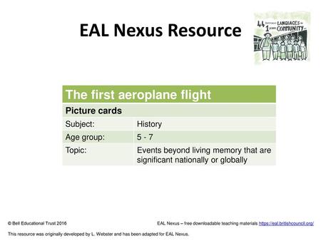 EAL Nexus Resource The first aeroplane flight Picture cards Subject: