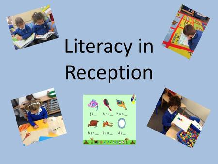 Literacy in Reception.