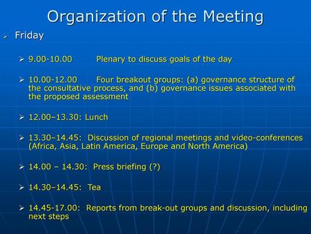 Organization of the Meeting