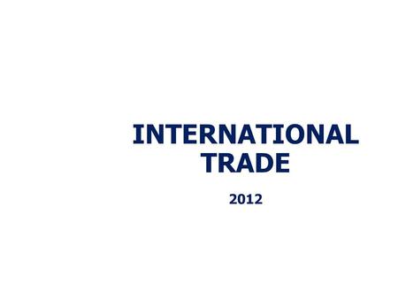 International trade 2012.