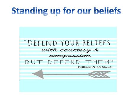 Standing up for our beliefs