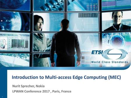 Introduction to Multi-access Edge Computing (MEC)
