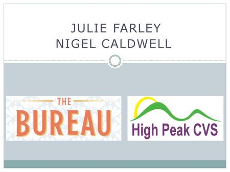 Julie Farley Nigel Caldwell