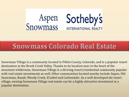 Snowmass Colorado Real Estate
