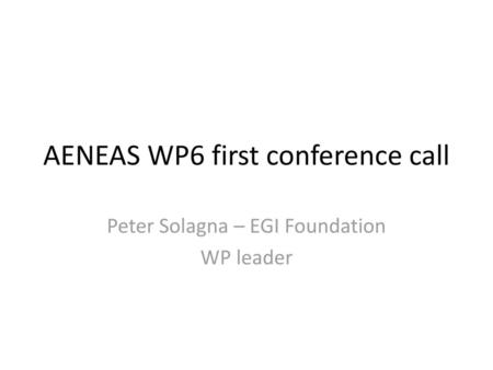 AENEAS WP6 first conference call