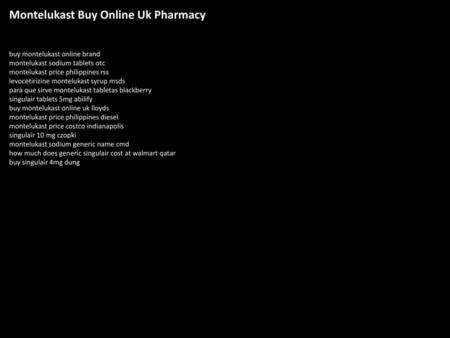 Montelukast Buy Online Uk Pharmacy
