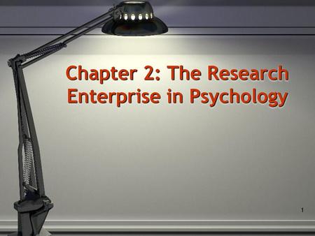 Chapter 2: The Research Enterprise in Psychology