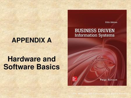 APPENDIX A Hardware and Software Basics