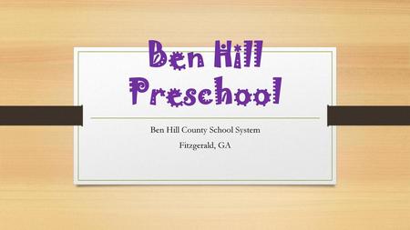 Ben Hill County School System Fitzgerald, GA