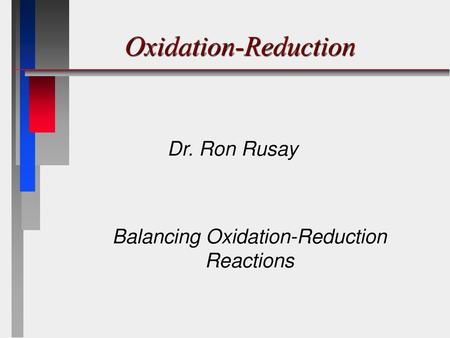 Balancing Oxidation-Reduction Reactions