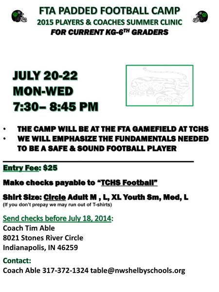 JULY MON-WED 7:30– 8:45 PM FTA PADDED FOOTBALL CAMP