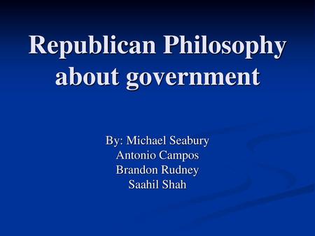 Republican Philosophy about government