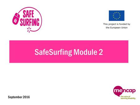 SafeSurfing Module 2 September 2016.