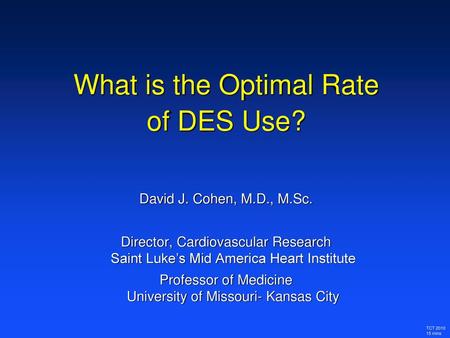 What is the Optimal Rate of DES Use?