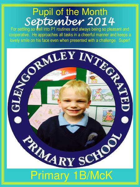 Primary 1B/McK September 2014 Pupil of the Month