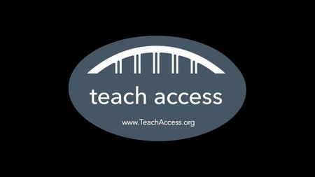Title – Teach Access.