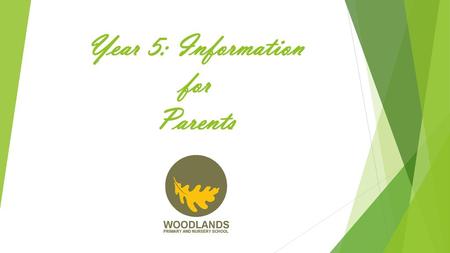 Year 5: Information for Parents