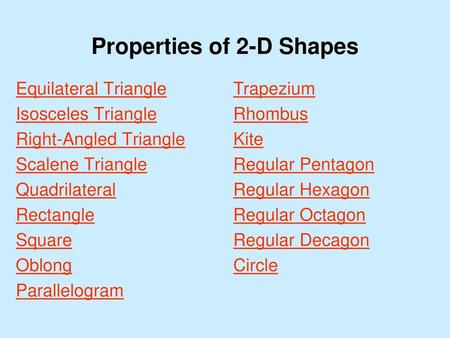 Properties of 2-D Shapes