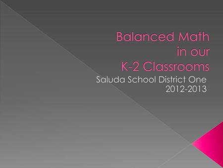 Balanced Math in our K-2 Classrooms