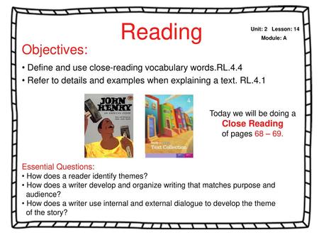 Reading Unit: 2   Lesson: 14 Module: A Objectives: