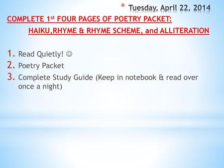 Tuesday, April 22, 2014 COMPLETE 1st FOUR PAGES OF POETRY PACKET:
