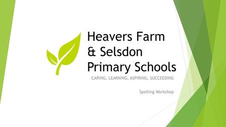 Heavers Farm & Selsdon Primary Schools