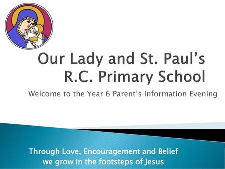 Our Lady and St. Paul’s R.C. Primary School