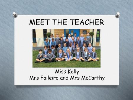 Miss Kelly Mrs Falleiro and Mrs McCarthy