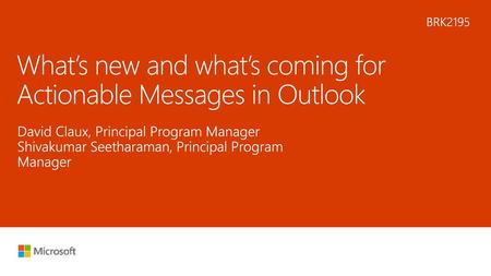 What’s new and what’s coming for Actionable Messages in Outlook