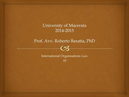 University of Macerata Prof. Avv. Roberto Baratta, PhD
