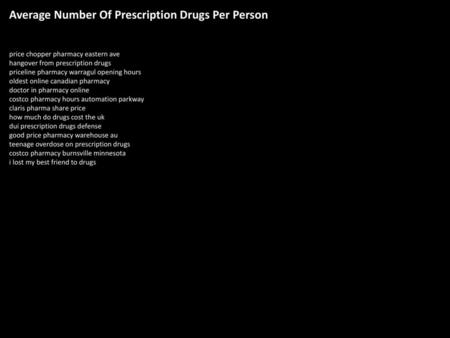 Average Number Of Prescription Drugs Per Person