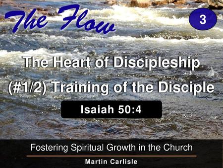 The Heart of Discipleship (#1/2) Training of the Disciple