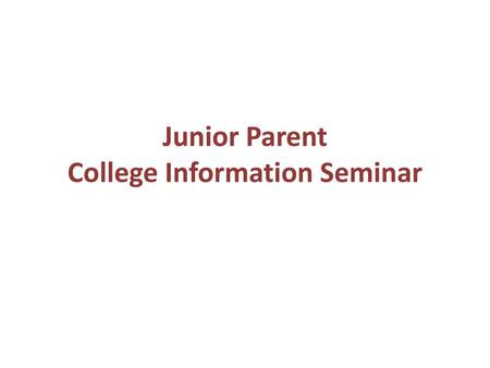 Junior Parent College Information Seminar