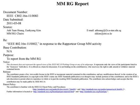 MM RG Report Document Number: IEEE C802.16n-11/0083 Date Submitted: