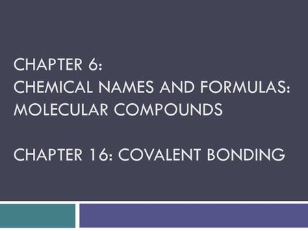 6.1 – Introduction to Chemical Bonding