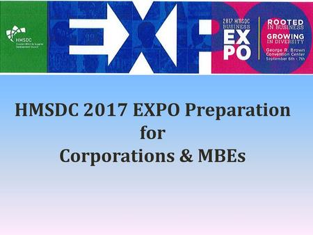 HMSDC 2017 EXPO Preparation for