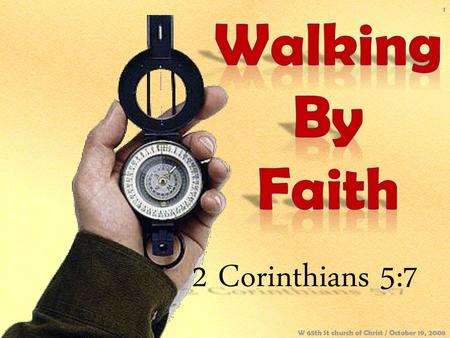 Walking By Faith 2 Corinthians 5:7 Don McClain