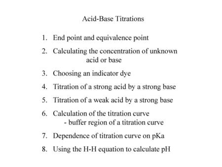 Acid-Base Titrations End point and equivalence point