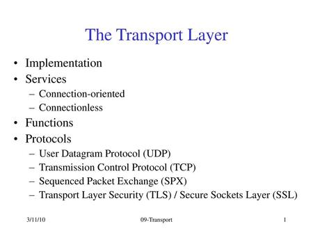 The Transport Layer Implementation Services Functions Protocols