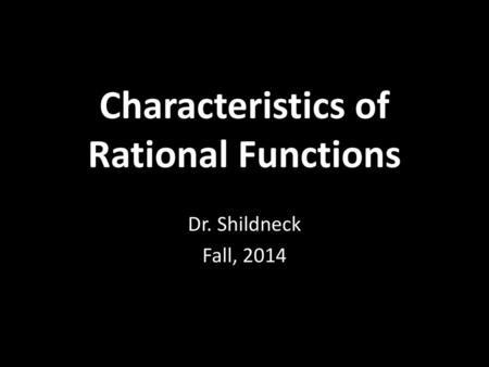 Characteristics of Rational Functions
