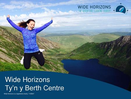Wide Horizons Ty’n y Berth Centre Neil