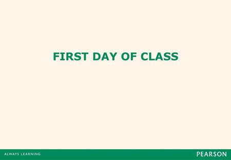FIRST DAY OF CLASS.