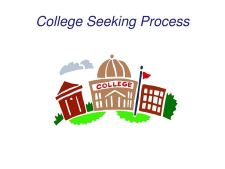 College Seeking Process